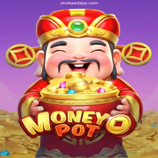 Discover MoneyPot: A Revolutionary Gaming Experience on OKOKAED